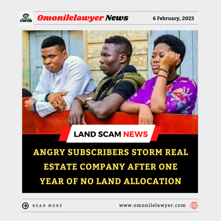 Angry Subscribers storm Lagos Real Estate Company