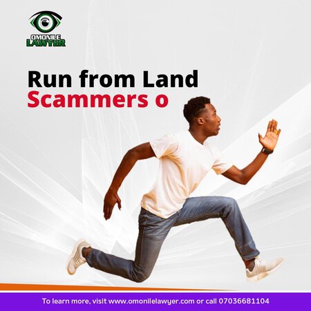 Run from Lagos Land Scammers ooo!