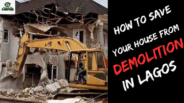 How to save your House from Demolition in Lagos